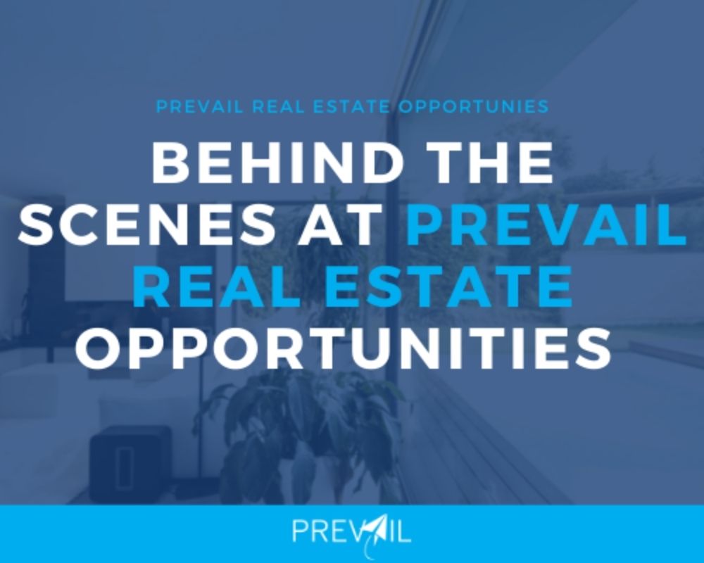 Behind The Scenes - Prevail Real Estate