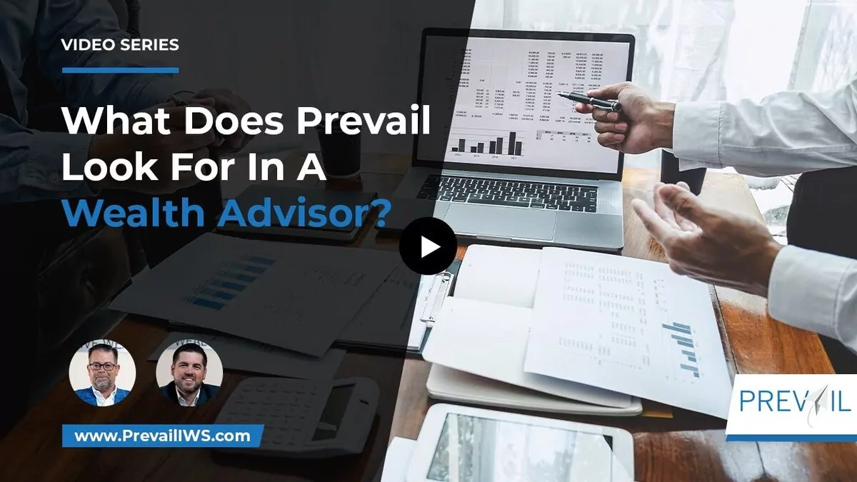 prevail look for in a wealth advisor