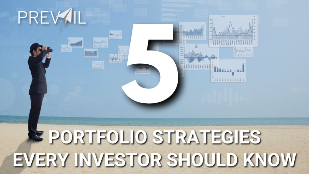 5 Portfolio Strategies Every Investor Should Know | Prevail IWS