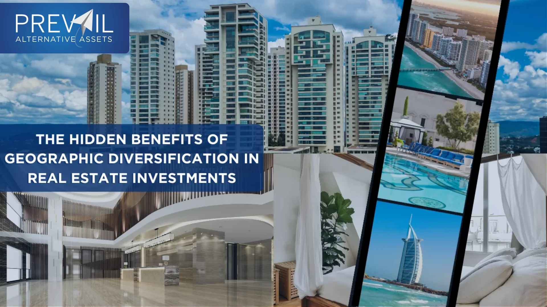 Modern real estate properties across global destinations representing the concept of geographic diversification in real estate investing, including luxury apartments, resort amenities, and city skylines.