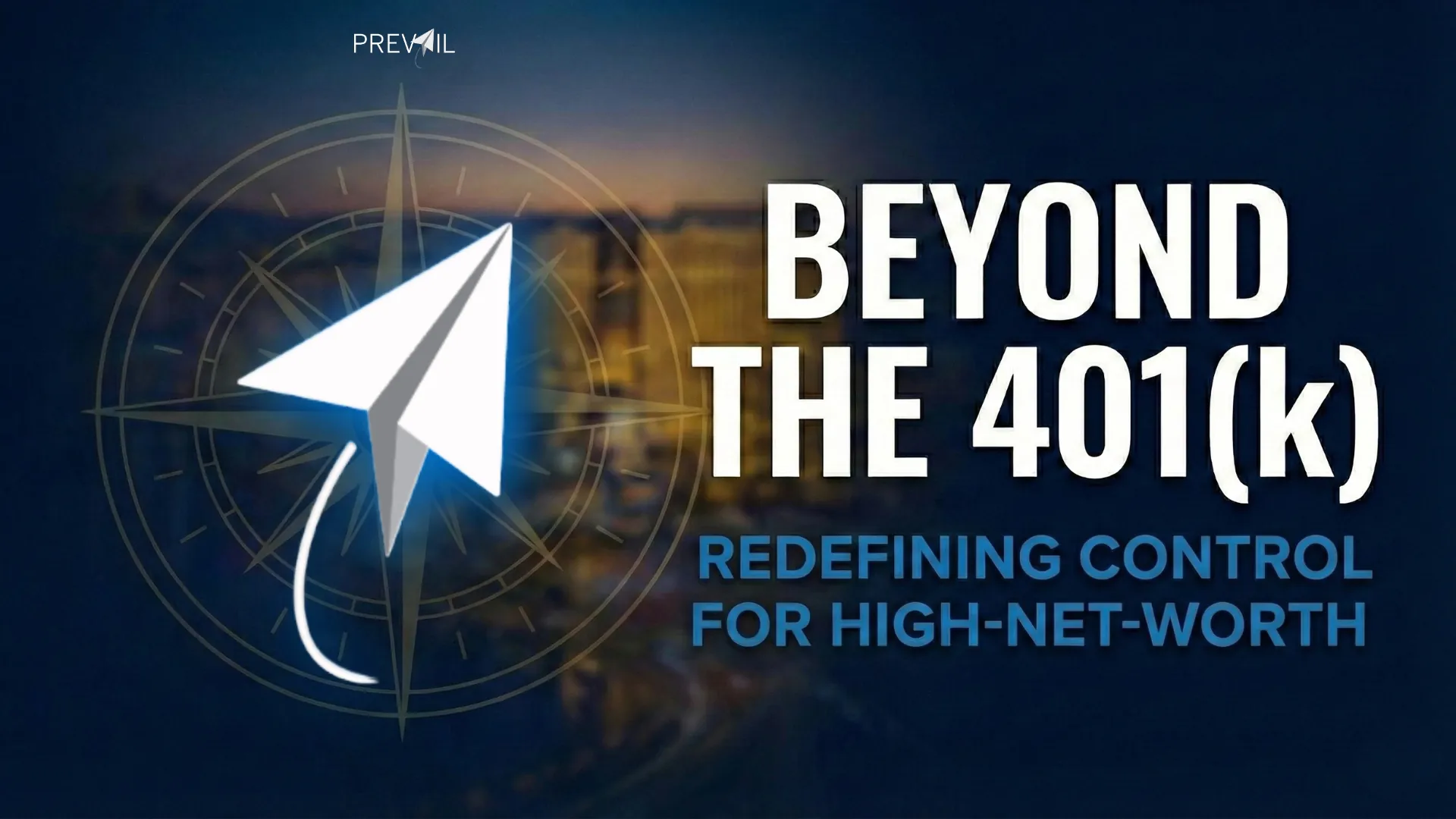 Beyond the 401(k)" graphic highlighting tax-advantaged wealth strategies for high-net-worth individuals.